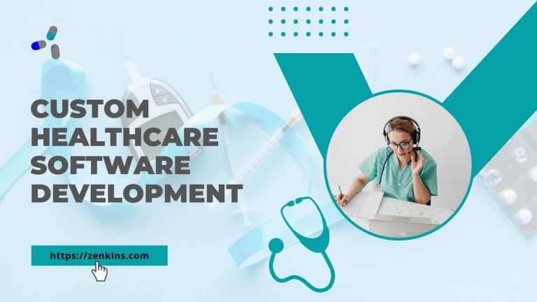 Custom Healthcare Software Development