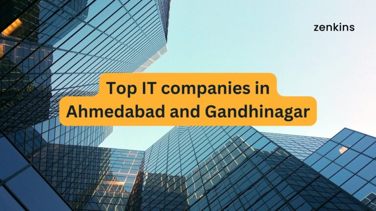 Top IT companies in Ahmedabad and Gandhinagar