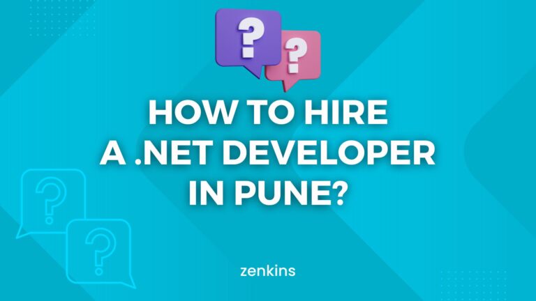 How to hire a .NET developer in Pune?