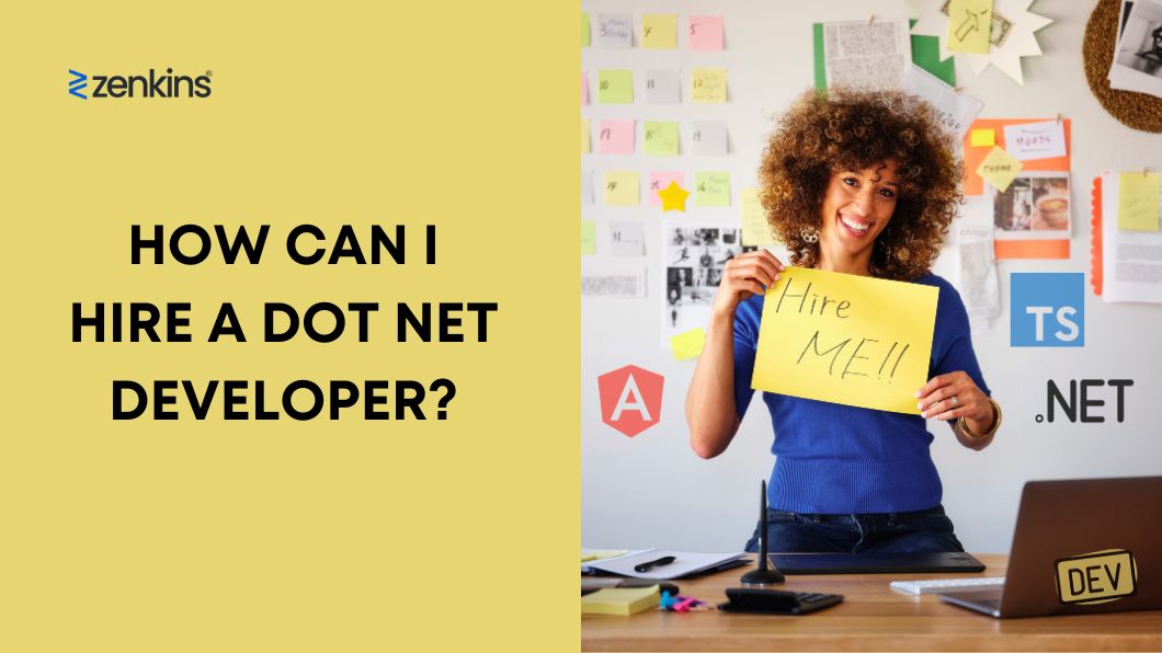 How can I hire a Dot NET developer?