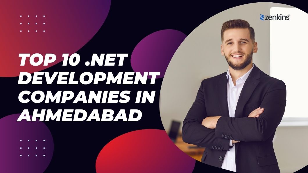 .NET Development Companies in Ahmedabad