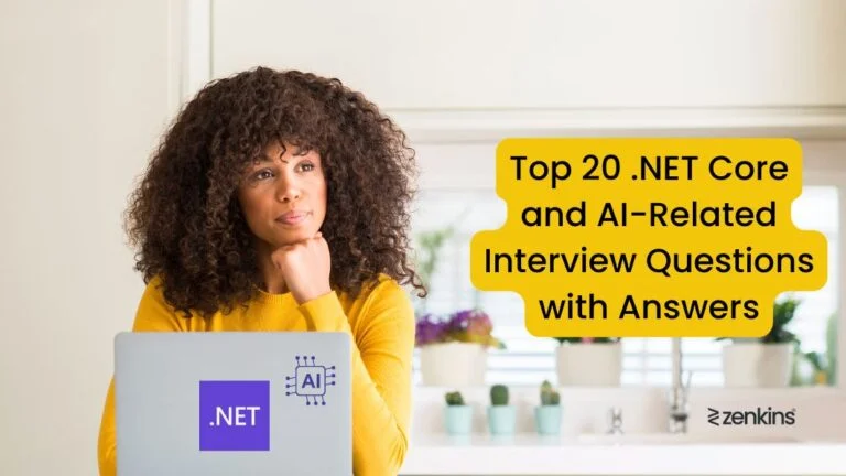 Top 20 .NET Core and AI-Related Interview Questions with Answers